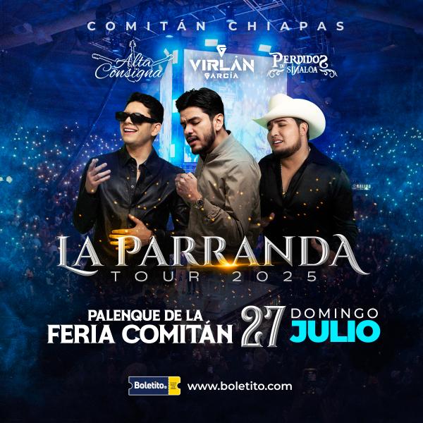 PARRANDA TOUR COMITÁN 2025 - Boletito.com