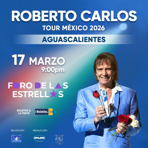 ROBERTO CARLOS AGS 2026 - Boletito.com
