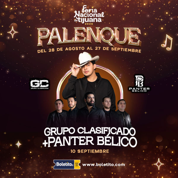 GRUPO CLASIFICADO Y PANTER BELICO EN TIJUANA 2026 - Boletito.com