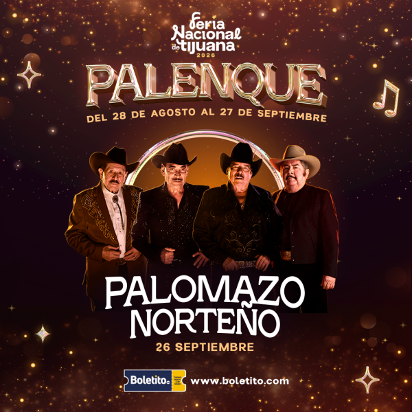 PALOMAZO NORTEÑO EN TIJUANA 2026 - Boletito.com