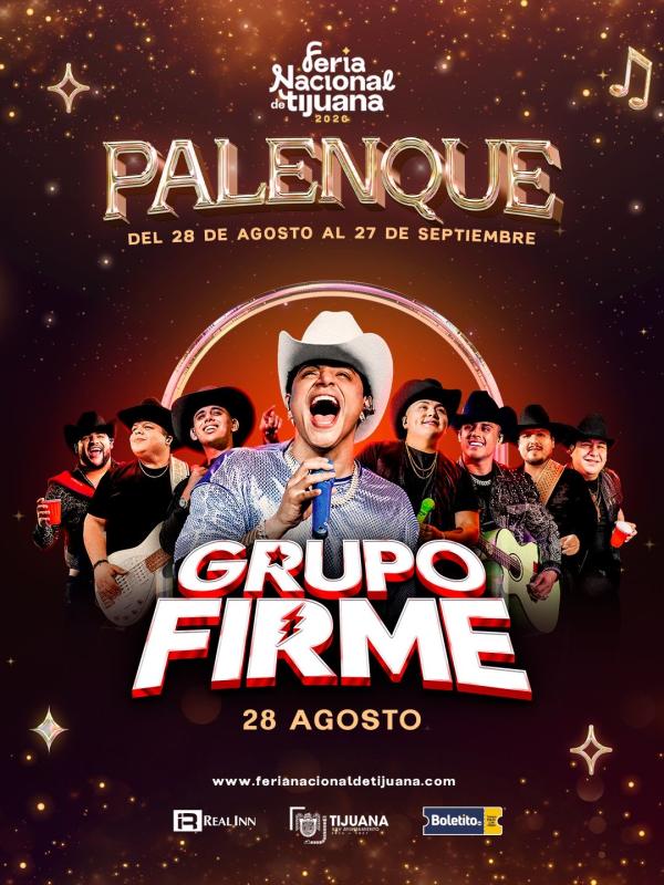 GRUPO FIRME TIJUANA 28 AGOSTO 2026 - Boletito.com